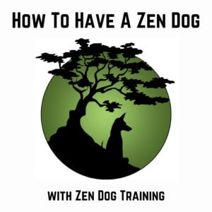 How to Have a Zen Dog Podcast — Leash Lessons